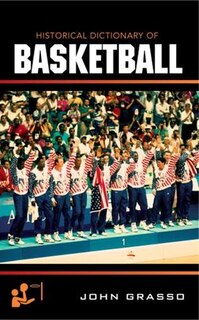 Front cover_Historical Dictionary of Basketball