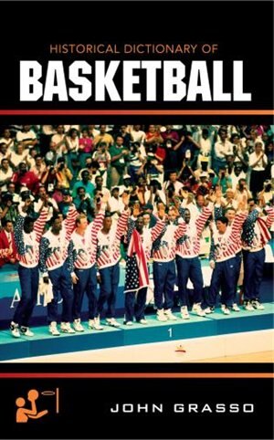 Front cover_Historical Dictionary of Basketball