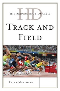 Couverture_Historical Dictionary of Track and Field