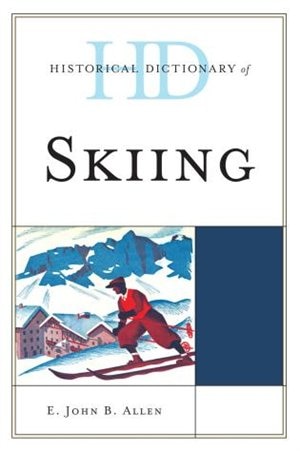 Couverture_Historical Dictionary of Skiing