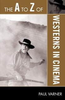 Couverture_The A to Z of Westerns in Cinema