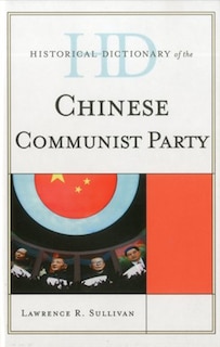 Front cover_Historical Dictionary of the Chinese Communist Party