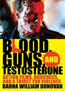 Front cover_Blood, Guns, and Testosterone