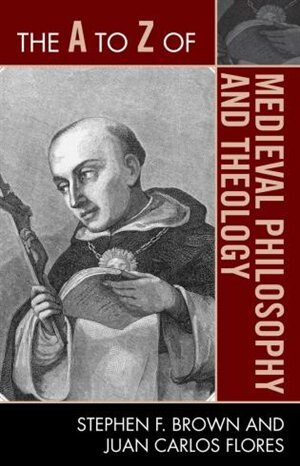 Front cover_The A to Z of Medieval Philosophy and Theology