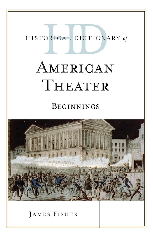 Couverture_Historical Dictionary Of American Theater