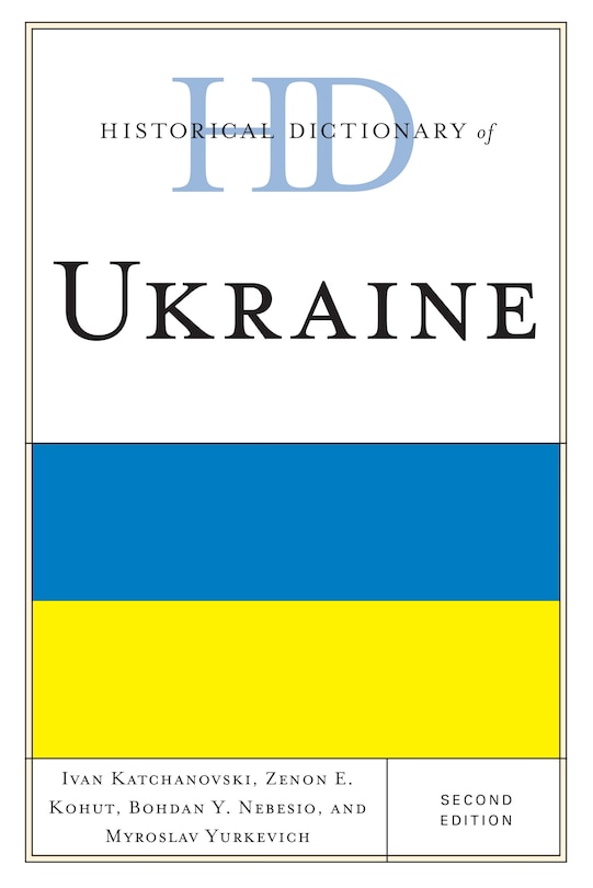 Front cover_Historical Dictionary Of Ukraine