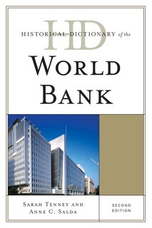 Front cover_Historical Dictionary Of The World Bank