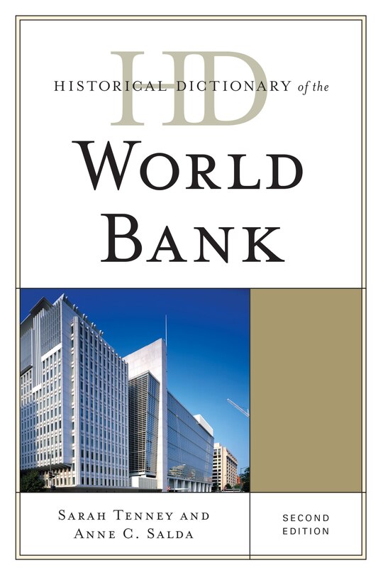 Front cover_Historical Dictionary Of The World Bank