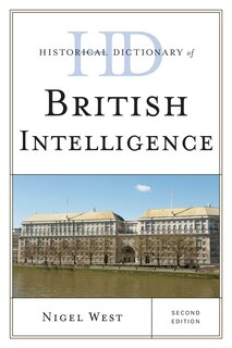Front cover_Historical Dictionary Of British Intelligence