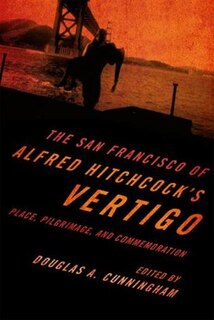 Couverture_The San Francisco of Alfred Hitchcock's Vertigo