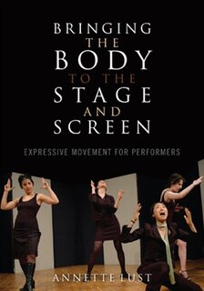 Front cover_Bringing the Body to the Stage and Screen