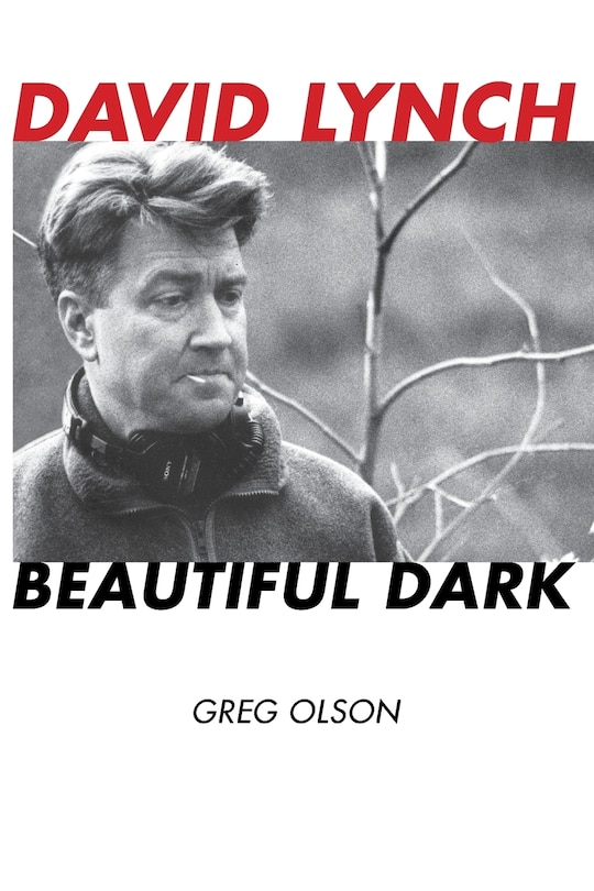 David Lynch: Beautiful Dark