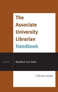 The Associate University Librarian Handbook: A Resource Guide