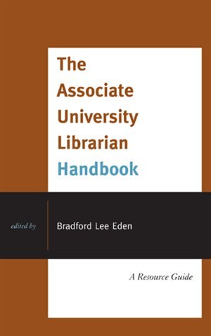 The Associate University Librarian Handbook: A Resource Guide