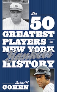 Couverture_The 50 Greatest Players in New York Yankees History