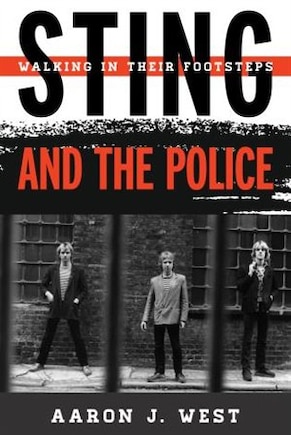 Sting And The Police: Walking In Their Footsteps