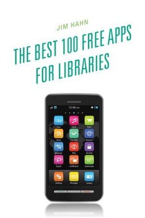 Couverture_The Best 100 Free Apps for Libraries