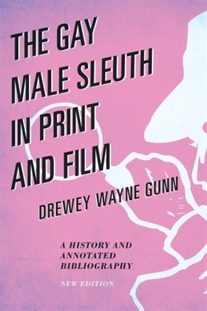 Front cover_Gay Male Sleuth in Print and Film