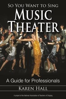 Front cover_So You Want To Sing Music Theater