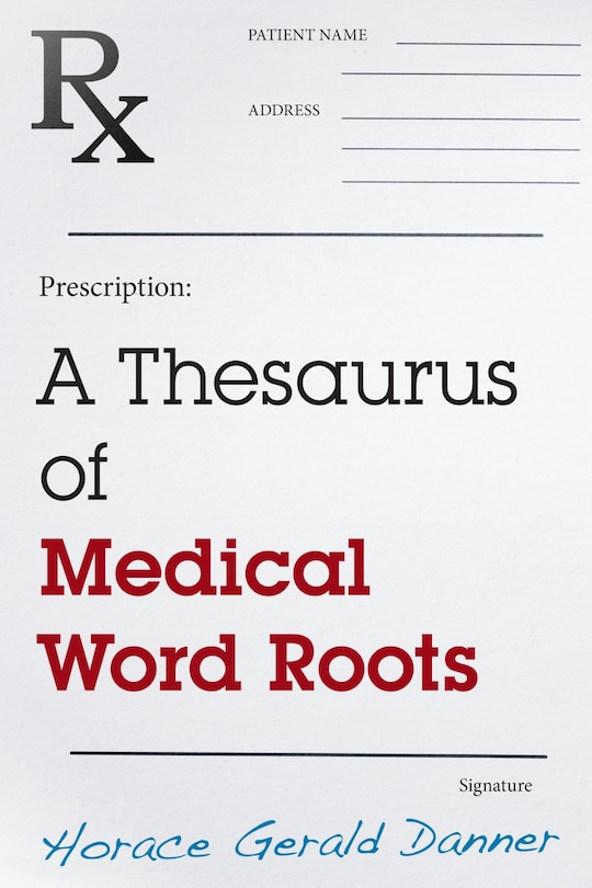 Front cover_A Thesaurus of Medical Word Roots