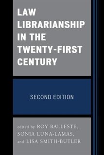 Front cover_Law Librarianship In The Twenty-first Century