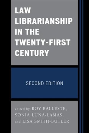 Front cover_Law Librarianship In The Twenty-first Century