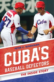 Front cover_Cuba's Baseball Defectors