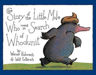 Couverture_The Story of the Little Mole Who Went in Search of Whodunit