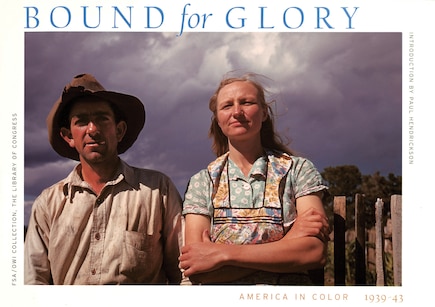 Bound For Glory: America In Color 1939-43