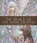 The World of the Dark Crystal by BRIAN FROUD