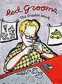 Red Grooms: The Graphic Work by Walter Knestrick
