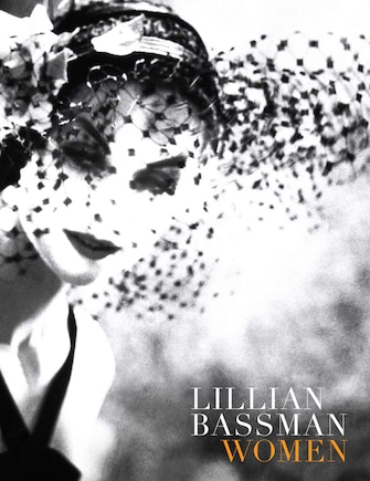 Lillian Bassman: Women