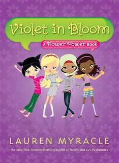 Front cover_Violet in Bloom (Flower Power Book #2)