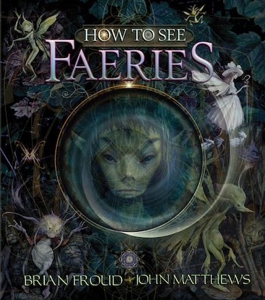 How To See Faeries