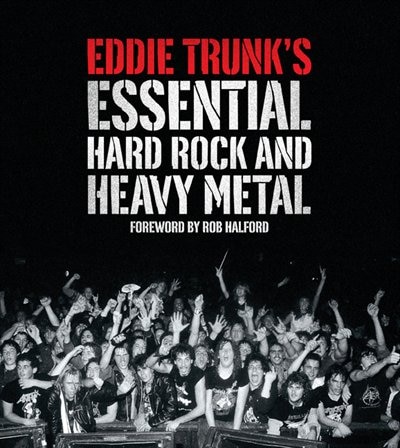 Couverture_Eddie Trunk's Essential Hard Rock And Heavy Metal