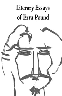 Literary Essays Of Ezra Pound