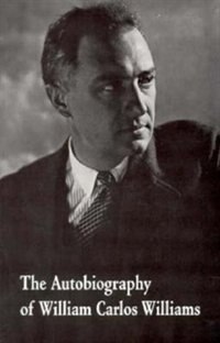 Front cover_The Autobiography Of William Carlos Williams