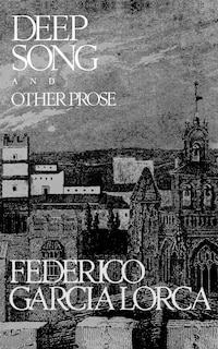 Deep Song And Other Prose