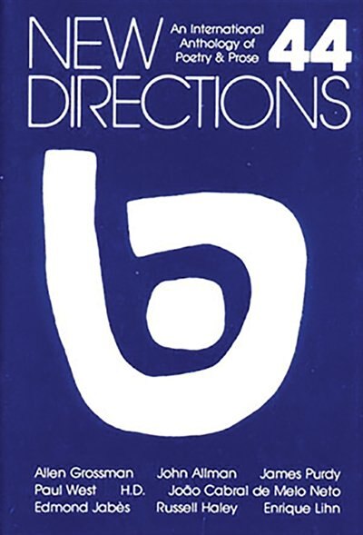 New Directions 44: An International Anthology Of Prose And Poetry