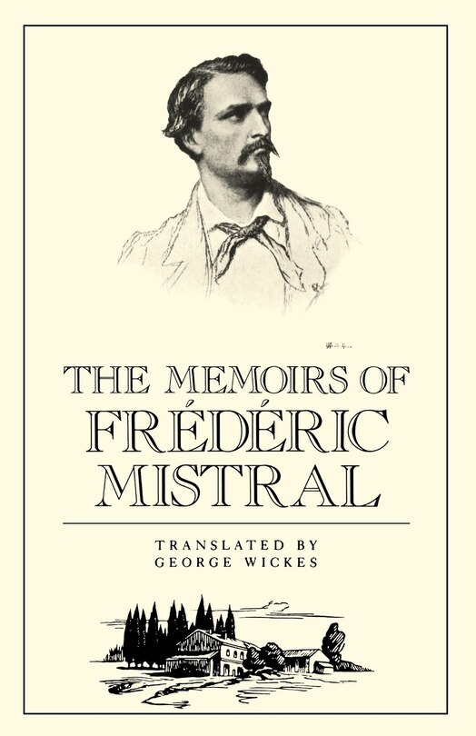 Front cover_The Memoirs of Frédéric Mistral