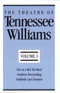 Couverture_The Theatre Of Tennessee Williams, Volume Iii