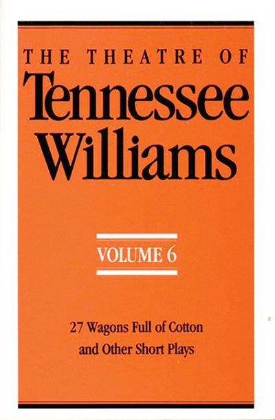 Front cover_The Theatre Of Tennessee Williams