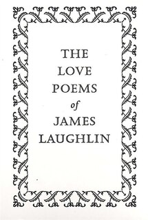 The Love Poems Of James Laughlin