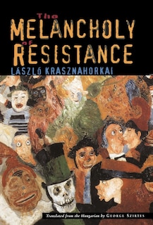 Front cover_The Melancholy Of Resistance