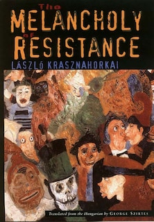 Front cover_The Melancholy Of Resistance