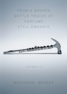 Front cover_From A Broken Bottle Traces Of Perfume Still Emanate