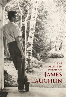 Couverture_The Collected Poems Of James Laughlin