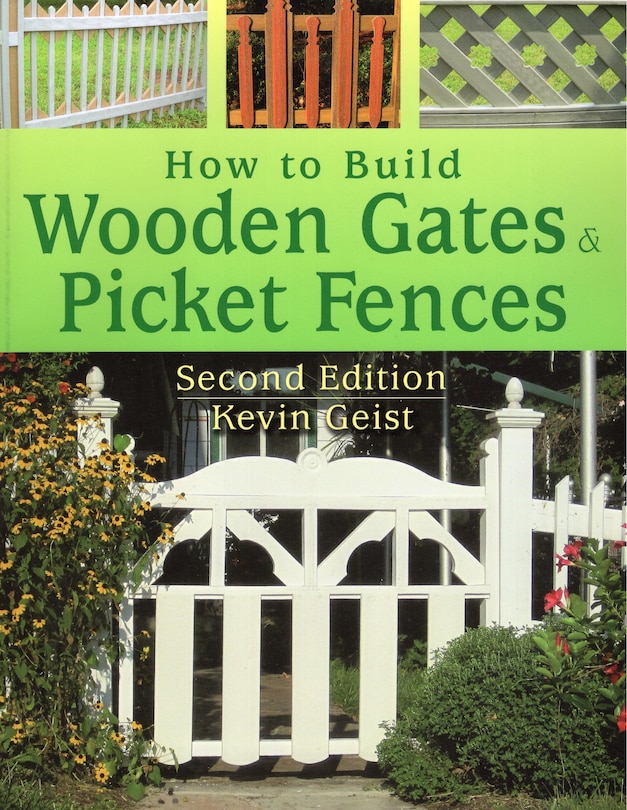 Front cover_How to Build Wooden Gates & Picket Fences