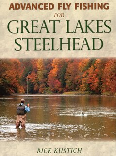 Front cover_Advanced Fly Fishing For Great Lakes Steelhead