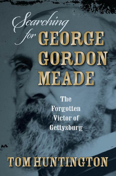 Front cover_Searching For George Gordon Meade